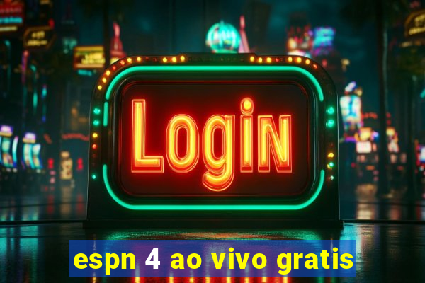 espn 4 ao vivo gratis